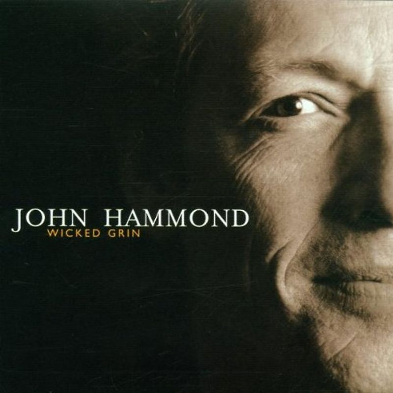 John Hammond - Wicked Grin
