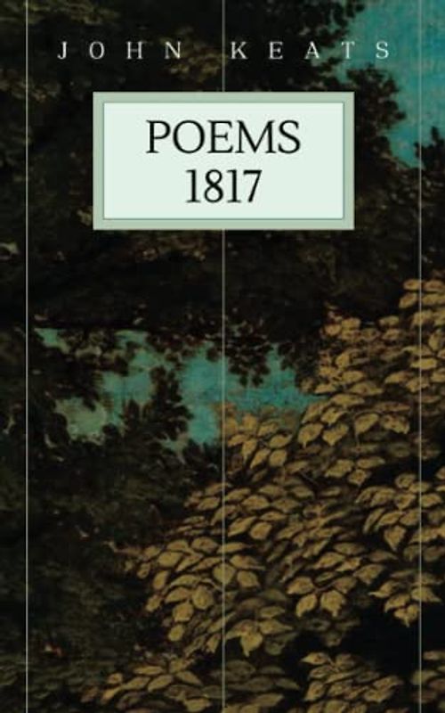 Poems 1817: Classic collection of English poems (Annotated)