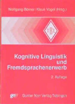 Kognitive Linguistik und Fremdsprachenerwerb