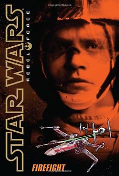 Star Wars Rebel Force 04. Firefight