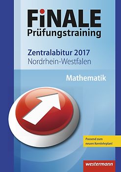FiNALE Prüfungstraining / FiNALE Prüfungstraining Zentralabitur Nordrhein-Westfalen