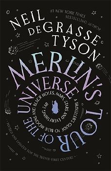 Merlin's Tour of the Universe