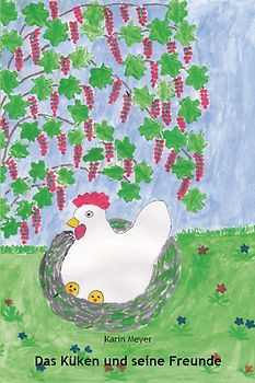 Das Küken und seine Freunde