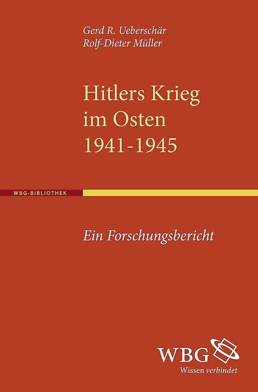 Hitlers Krieg im Osten 1941-1945