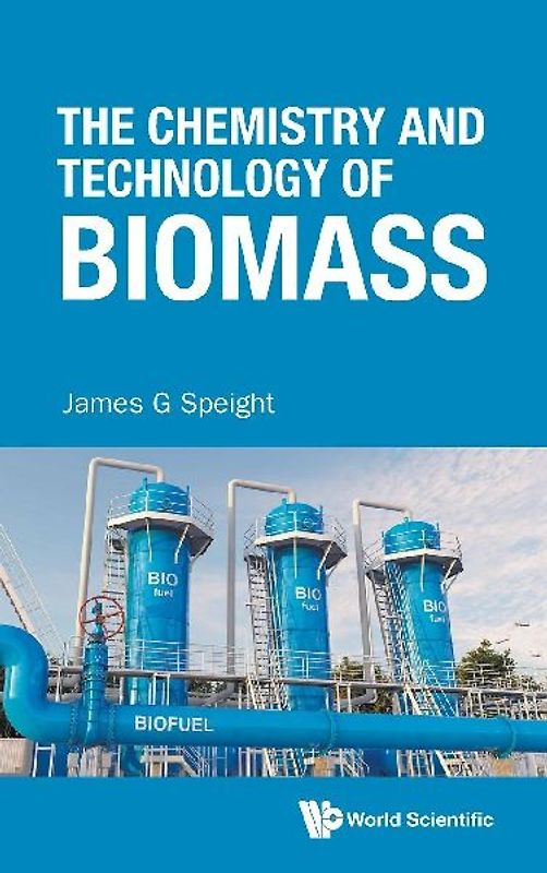 CHEMISTRY AND TECHNOLOGY OF BIOMASS, THE
