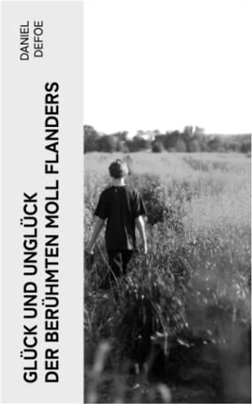 Glück und Unglück der berühmten Moll Flanders