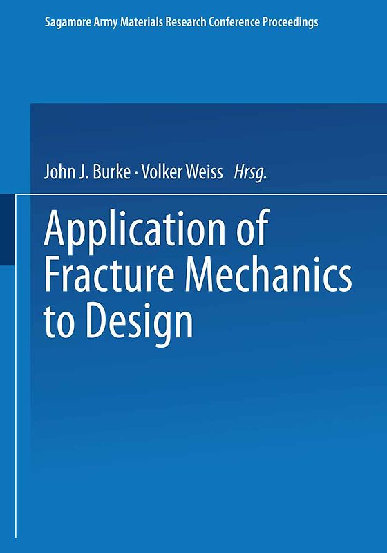 Application of Fracture Mechanics to Design