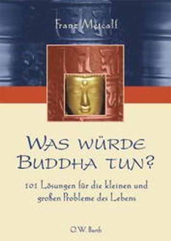 Was würde Buddha tun?
