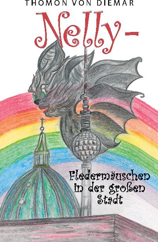 Nelly - Fledermäuschen in der großen Stadt