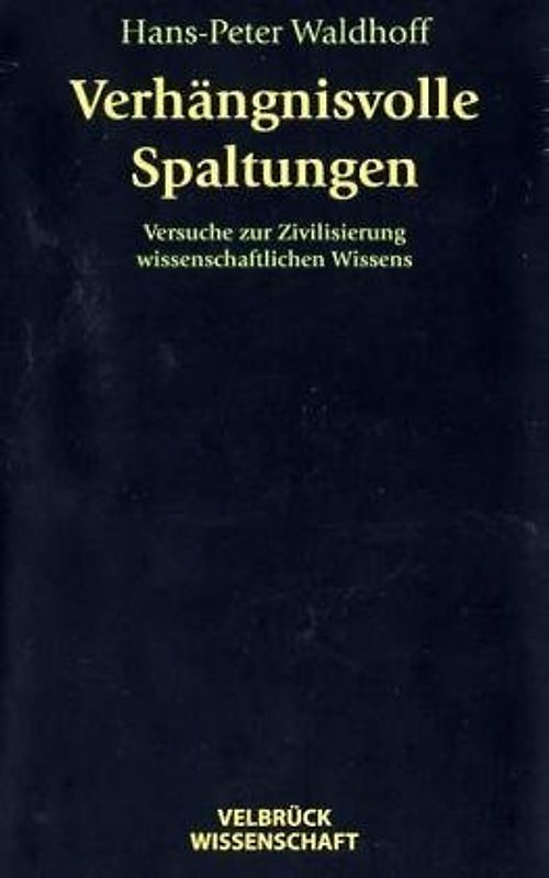 Verhängnisvolle Spaltungen