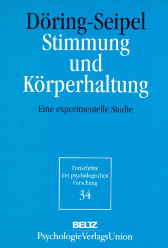 Stimmung und Körperhaltung. Eine experimentelle Studie