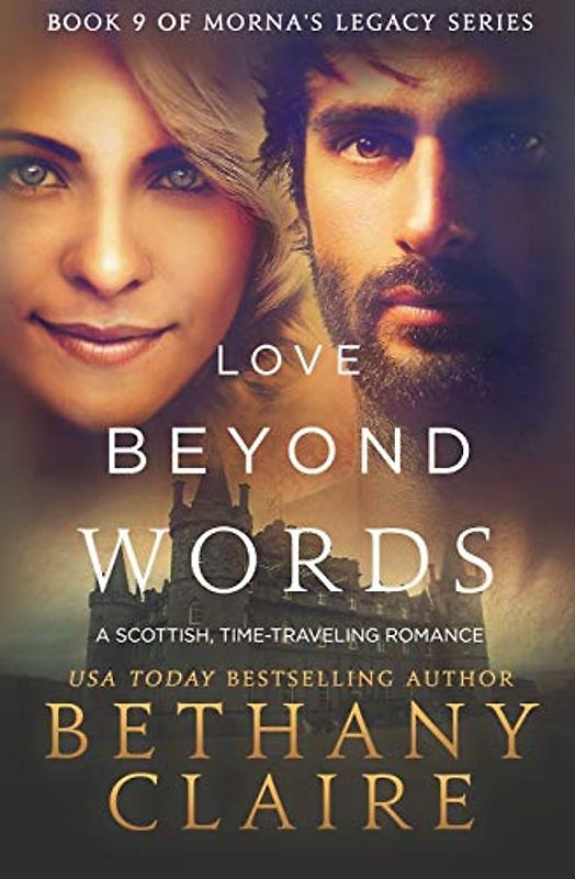 Love Beyond Words (Book 9 of Morna's Legacy Series): A Scottish Time Travel Romance