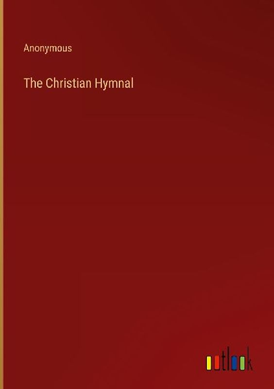 The Christian Hymnal