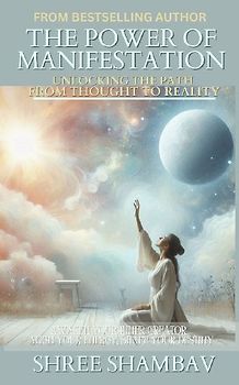 The Power of Manifestation