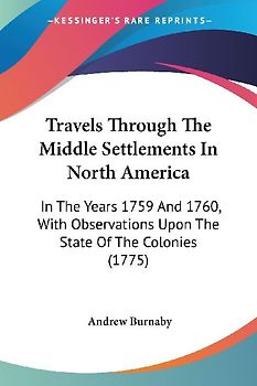 Travels Through The Middle Settlements In North America