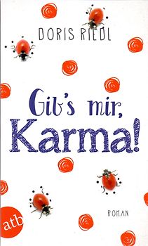 Gib's mir, Karma!