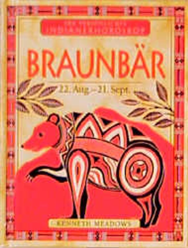 Dein persönliches Indianerhoroskop / Braunbär