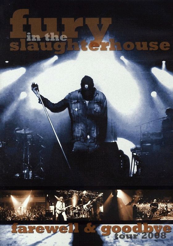 Fury in the Slaughterhouse - Farewell & Goodbye Tour 2008 DVD