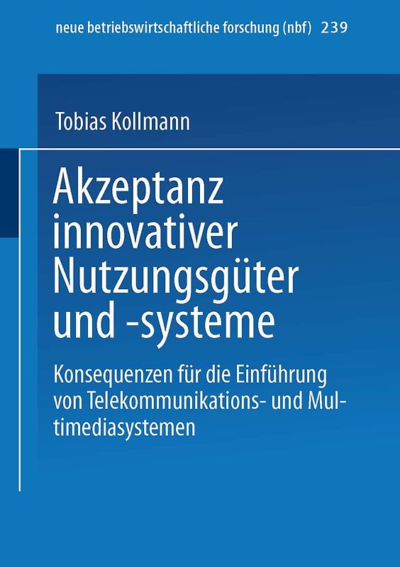 Akzeptanz innovativer Nutzungsgüter und -systeme