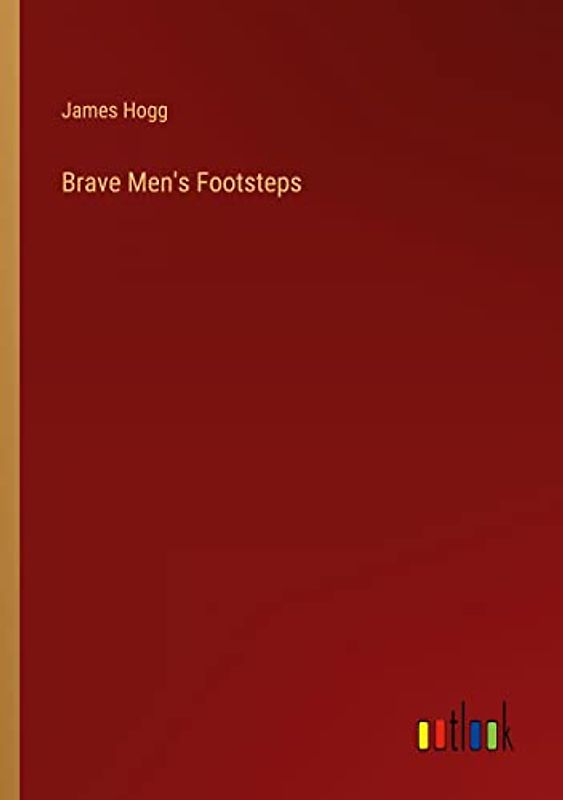 Brave Men's Footsteps