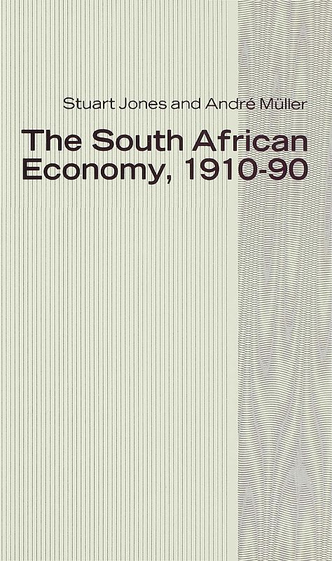 The South African Economy, 1910–90