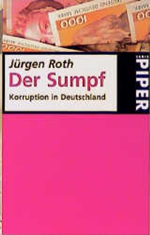 Der Sumpf. Korruption in Deutschland