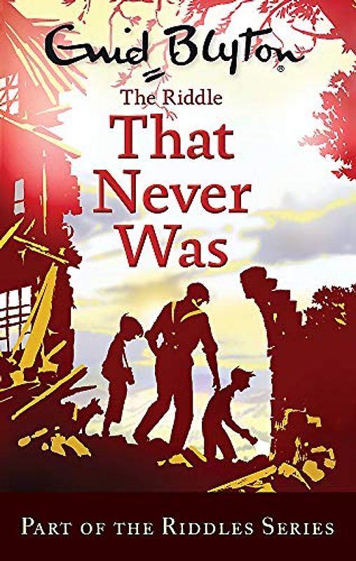 The Riddle that Never Was (Enid Blyton: Riddles)