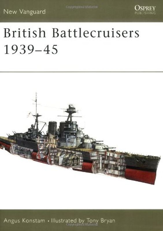 British Battlecruisers 1939-45 (New Vanguard) - Angus Konstam