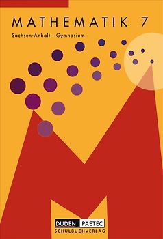 Duden Mathematik - Sekundarstufe I - Gymnasium Sachsen-Anhalt / 7. Schuljahr - Schülerbuch