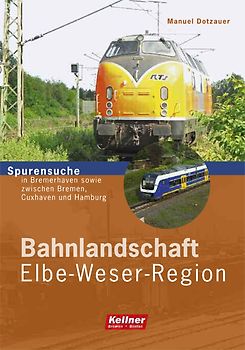 Bahnlandschaft Elbe-Weser-Region