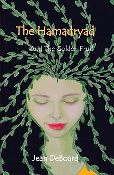 The Hamadryad: and The Golden Fruit