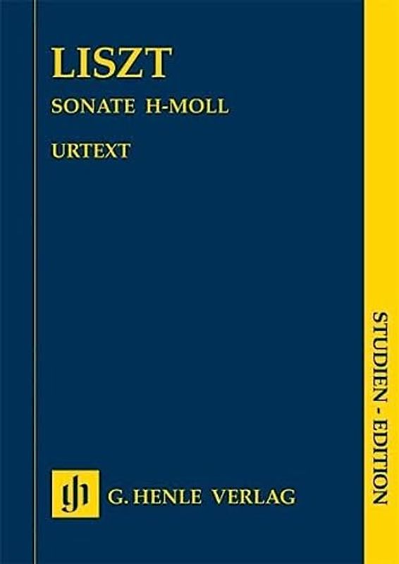 Klaviersonate h-moll, revidierte Ausgabe ; Studien-Edition: Besetzung: Klavier zu zwei Händen (Studien-Editionen: Studienpartituren)
