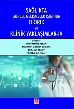 Saglikta Güncel Gelismeler Isiginda Teorik ve Klinik Yaklasimlar 4