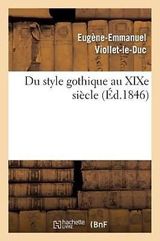 Du Style Gothique Au XIXe Siècle