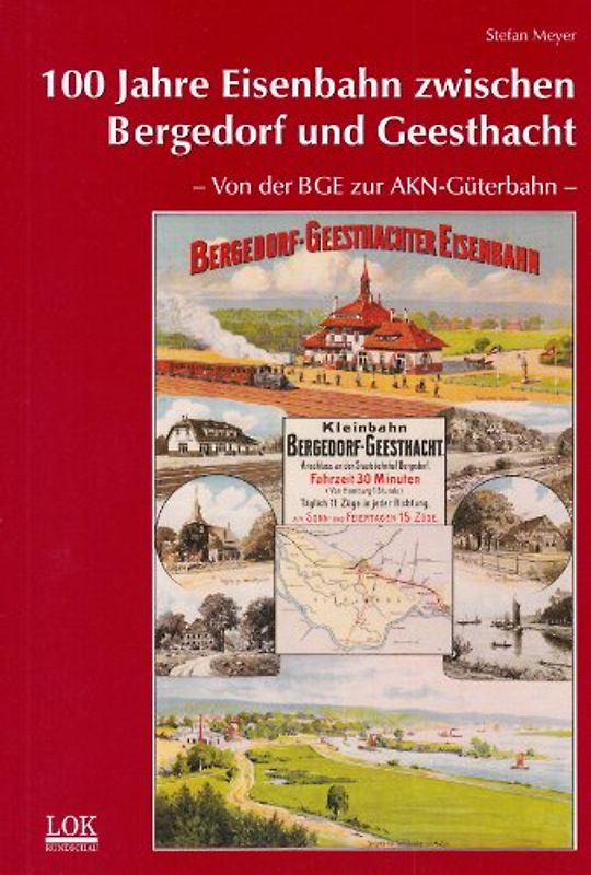 100 Jahre Eisenbahn zwischen Bergedorf und Geesthacht