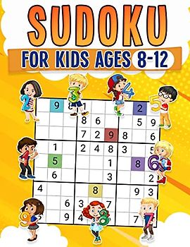 Sudoku for Kids Ages 8-12 | Childrens Activity Book With Over 340 Sudoku Puzzles | Grids Include 4x4, 6x6, and 9x9 | Easy, Medium, and Hard Skill Levels | Solutions Included