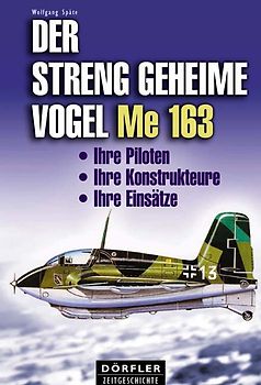 Der streng geheime Vogel Me 163