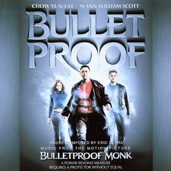 Eric  Serra - Bulletproof Monk