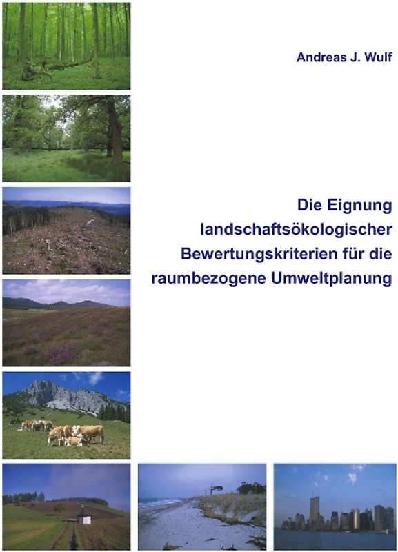 Die Eignung Landschaftsökologischer Bewertungskriterien