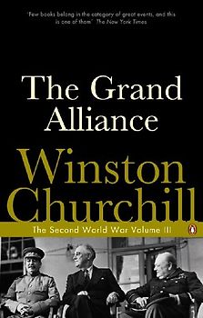The Grand Alliance: The Second World War: v. 3 - Winston Churchill