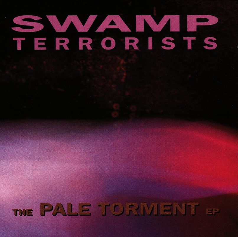 Swamp Terrorists - The Pale Torment Ep
