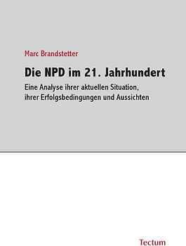 Die NPD im 21. Jahrhundert