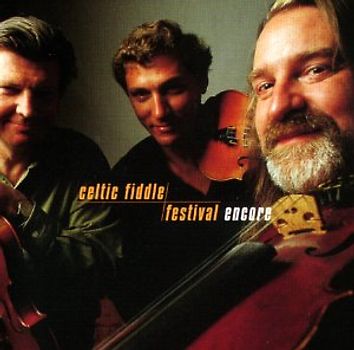 Celtic Fiddle Festival (Burke/Cunningham/Lemaitre) - ENCORE