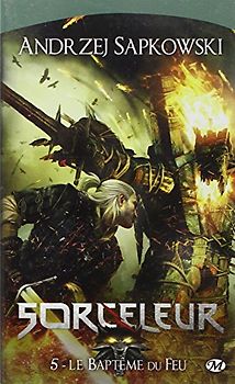 Sorceleur, Tome 5 : Le baptème du feu