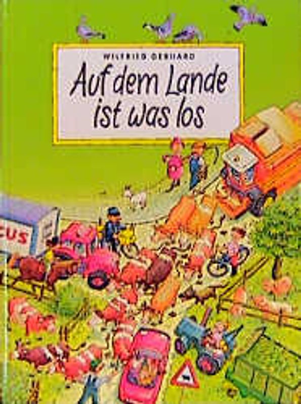 Auf dem Lande ist was los