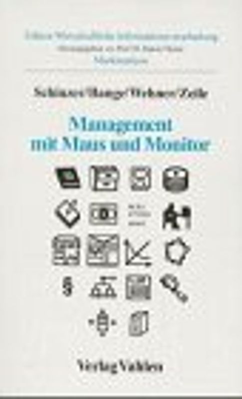 Management mit Maus und Monitor. Ausgewählte Business Intelligence-, OLAP- und Data Warehouse-Werkzeuge im Vergleich