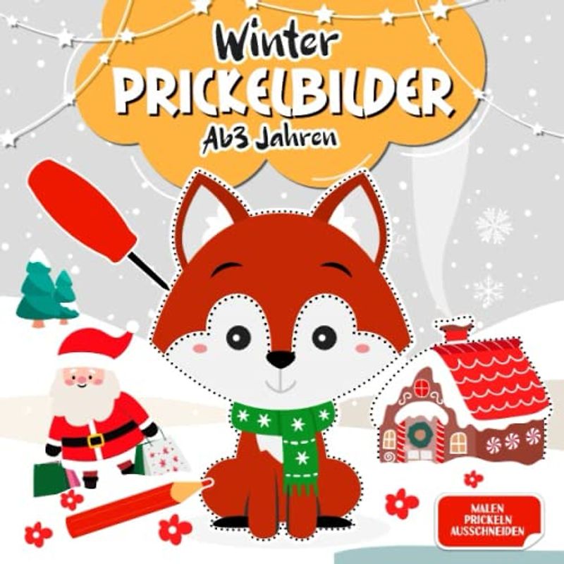 Prickelbilder Winter Ab 3: Basteln, Prickeln, Malen und Ausschneiden- Prickelbilder weihnachten - Prickelset Kinder ab 3 - Prickelblock für Jungen und Mädchen- Winter Bastelbuch für Kinder ab 3 Jahren