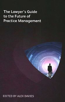 Lawyer's Guide to the Future of Practice Management