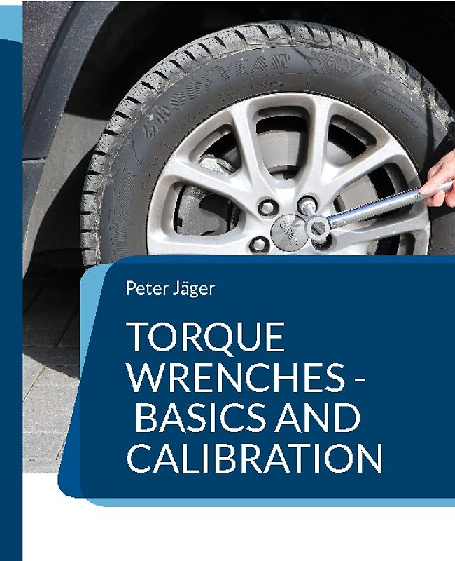 Torque wrenches - basics and calibration