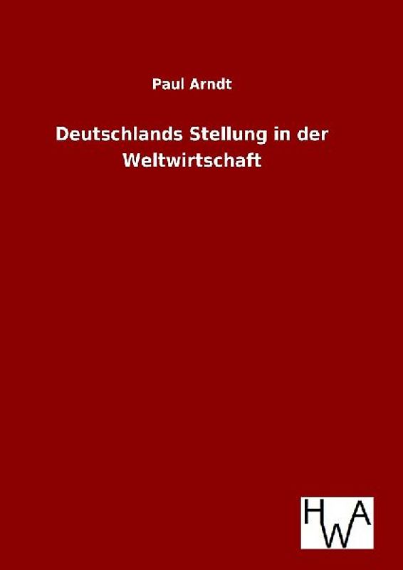 Deutschlands Stellung in der Weltwirtschaft